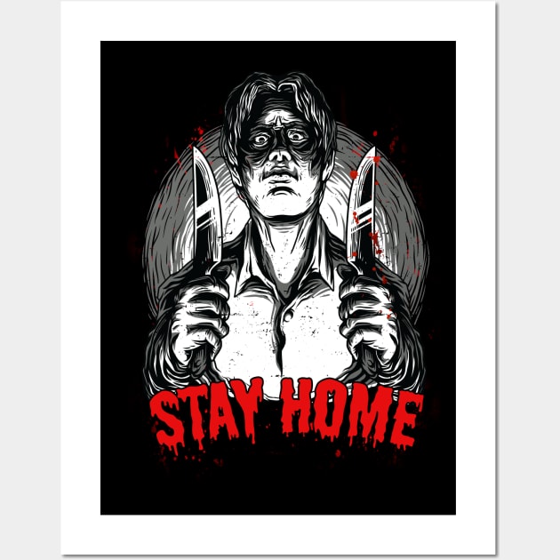 Stay Home Serial Killer Wall Art by Suprise MF